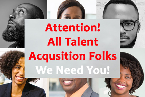 Attention Talent Acquisition Folks