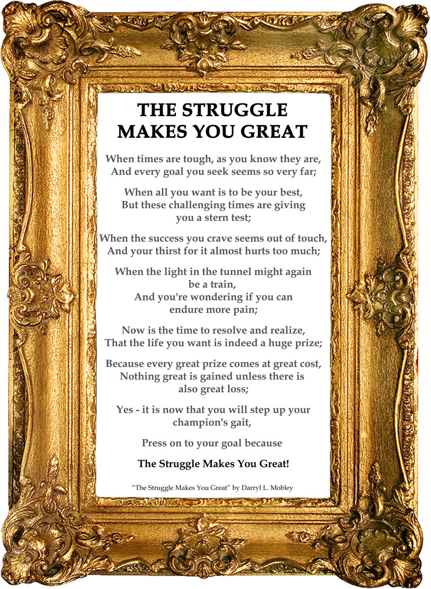 The Struggle Makes You Great - Darryl L. Mobley