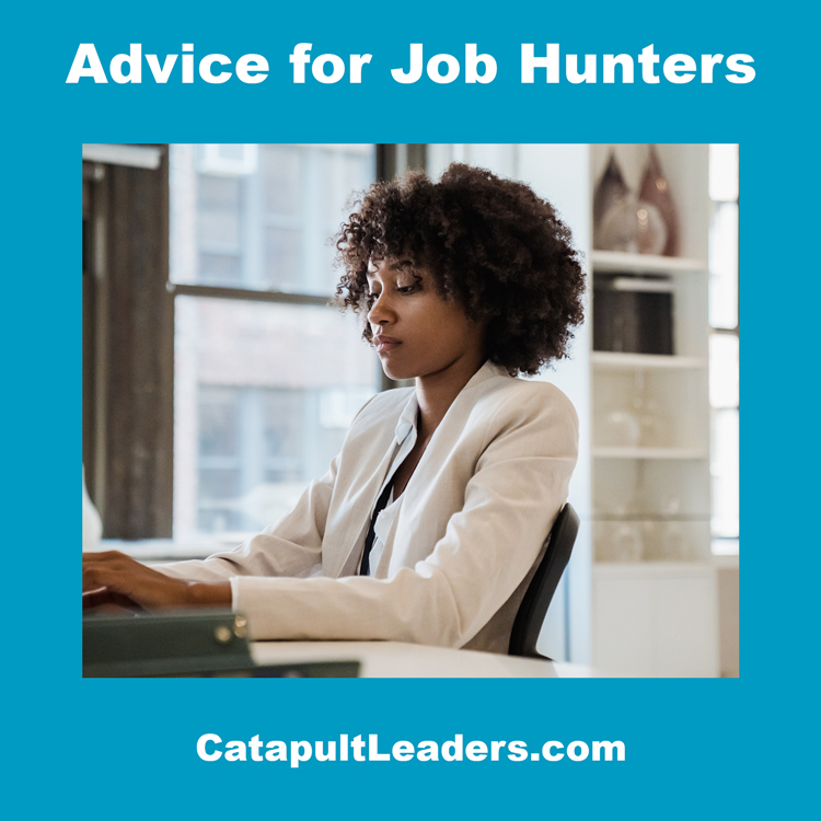 Advice to Job Hunters from Catapult Leaders